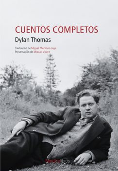Relatos Completos, Dylan Thomas