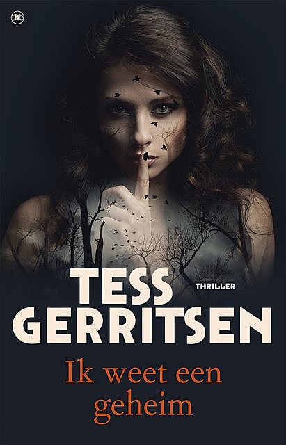 Ik weet een geheim, Tess Gerritsen