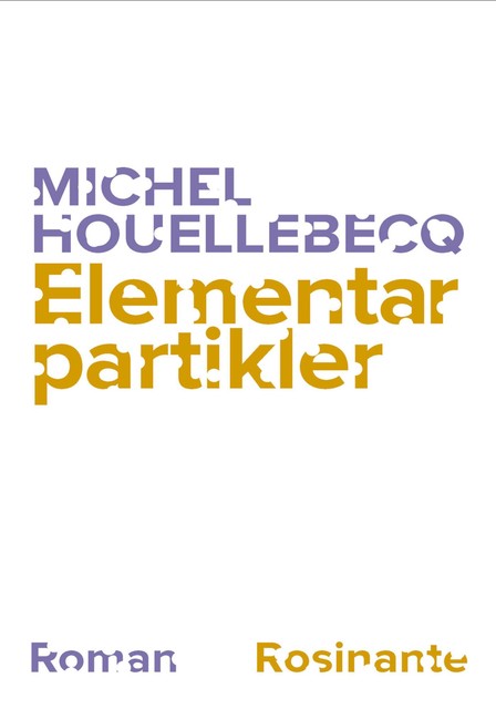 Elementarpartikler, Michel Houellebecq