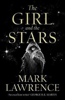 The Girl and the Stars, Mark Lawrence