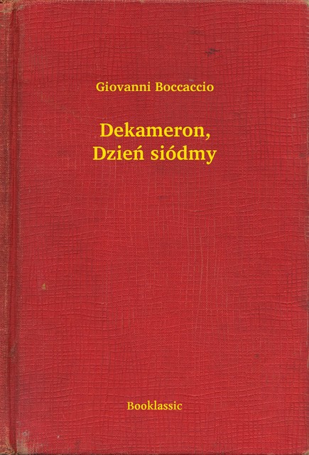 Dekameron, Dzień siódmy, Giovanni Boccaccio