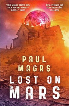 Lost on Mars, Paul Magrs