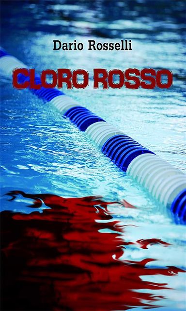 Cloro Rosso, Dario Rosselli
