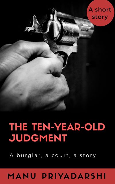 The Ten-Year-Old Judgement, Manu Priyadarshi