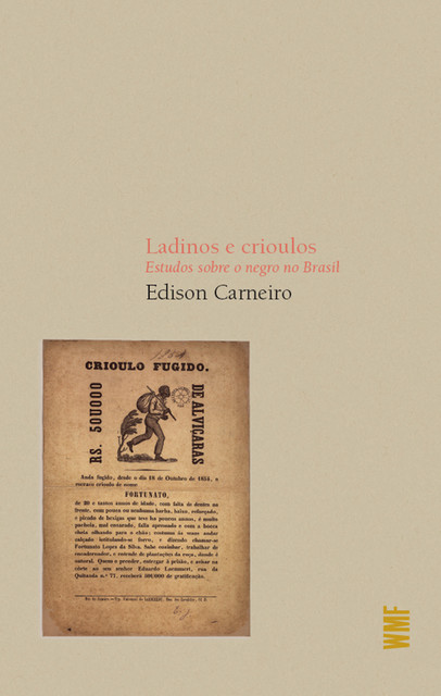 Ladinos e crioulos, Edison Carneiro