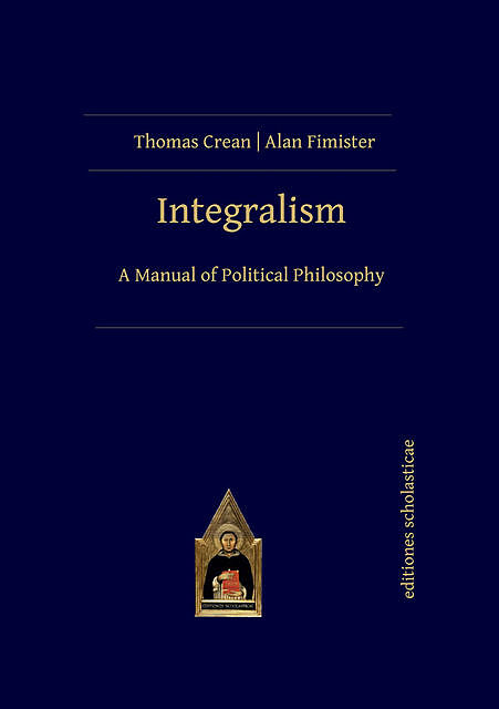 Integralism, Alan Fimister, Thomas Crean