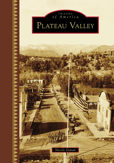 Plateau Valley, Nicole Inman
