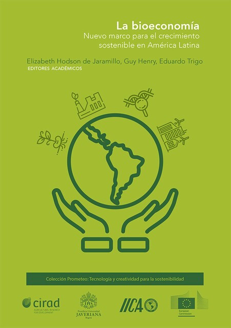 La bioeconomía, Adriana Castaño, Amanda Gálvez Mariscal, Antonio G Oliveira, Ariel Coremberg, Ber, Eduardo Trigo, Elizabeth Hodson de Jaramillo, Emilia Díaz, Henry Guy, Irma Hernández Velázquez, Marcelo Leal, Marnix Doorn, Rafael Humberto Aramendis Ramírez, Ramiro Costa