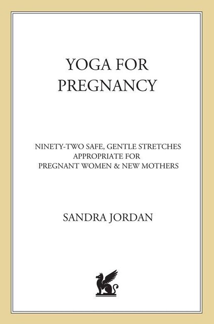 Yoga for Pregnancy, Sandra Jordan