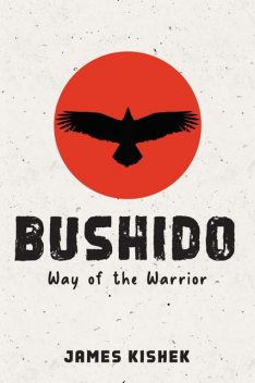 Bushido, James Kishek