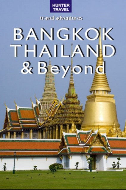 Bangkok, Thailand & Beyond, Christopher Evans