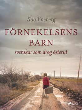 Förnekelsens barn, Kaa Eneberg