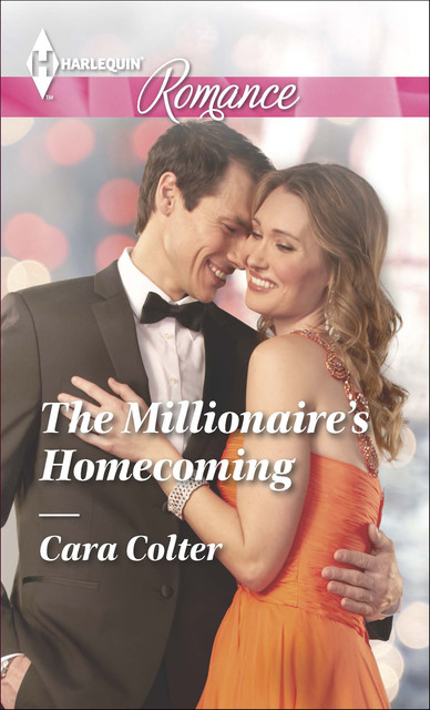 The Millionaire's Homecoming, Cara Colter