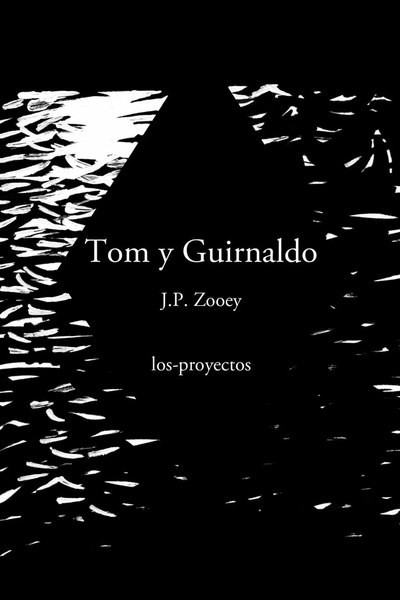 Tom y Guirnaldo, J.P. Zooey