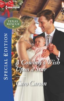 A Cowboy's Wish Upon a Star, Caro Carson