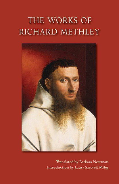 The Works of Richard Methley, Richard Methley