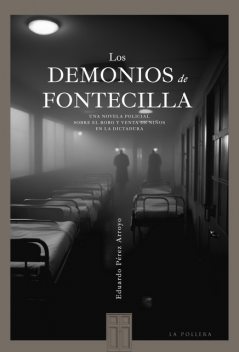 Los demonios de Fontecilla, Eduardo Arroyo