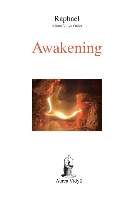 Awakening, Raphael Āśram Vidyā Order