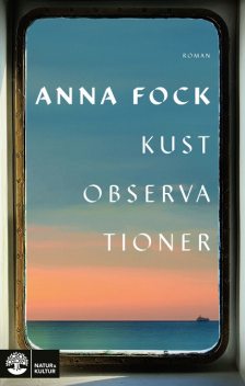 Kustobservationer, Anna Fock