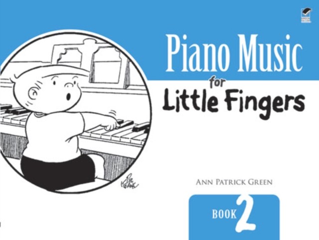 Piano Music for Little Fingers, Ann Patrick Green