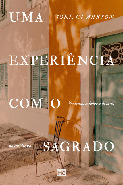 Uma experiência com o sagrado, Joel Clarkson