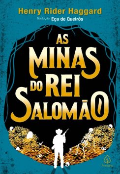 As minas do rei Salomão, Henry Rider Haggard