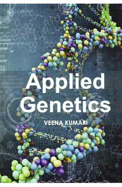 Applied Genetics, Veena Kumari