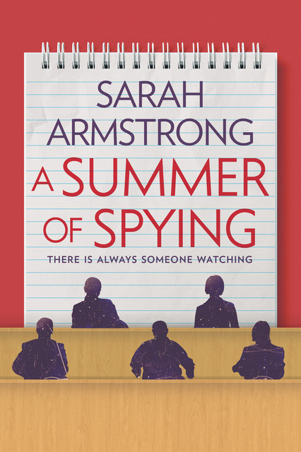 A Summer of Spying, Sarah Armstrong