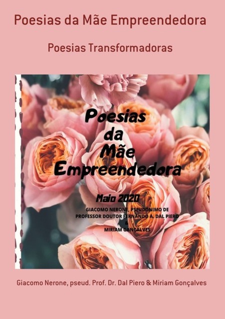 Poesias Da Mãe Empreendedora, amp, Giacomo Nerone, Miriam Gonçalves, Pseud. Dal Piero