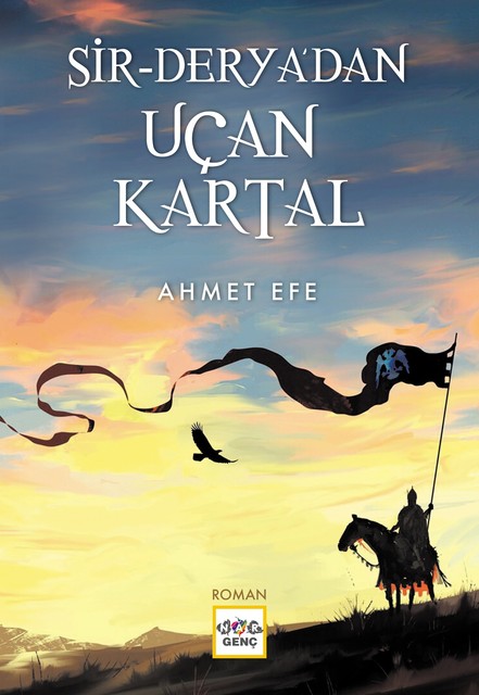 Sir-Derya'dan Uçan Kartal, Ahmet Efe