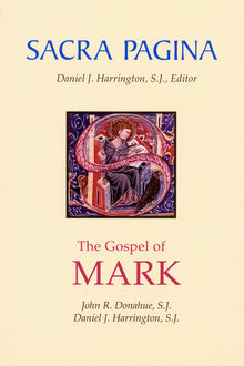 Sacra Pagina: The Gospel of Mark, Daniel Harrington, John R. Donahue