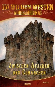 Zwischen Apachen und Comanchen, H.W. Stein