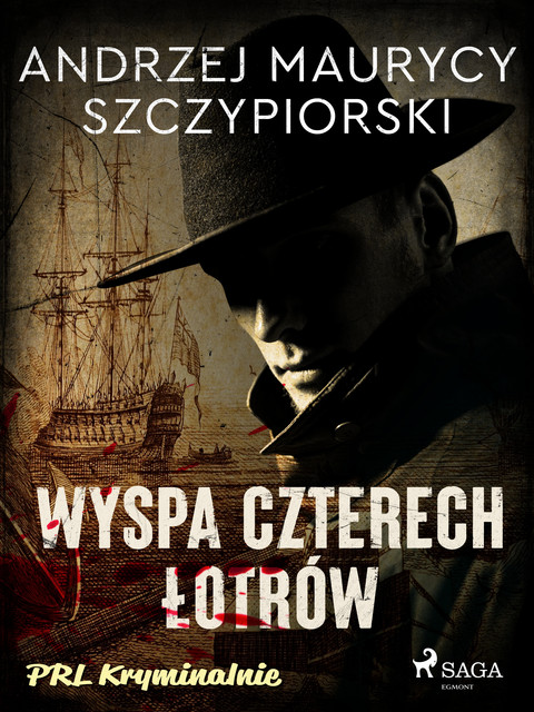 Wyspa czterech łotrów, Andrzej Maurycy Szczypiorski