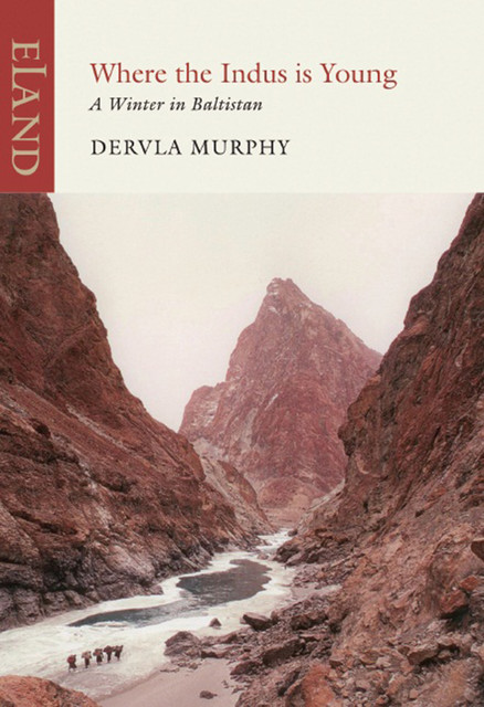 Where the Indus is Young, Dervla Murphy
