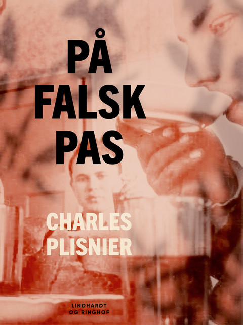 På falsk pas, Charles Plisnier