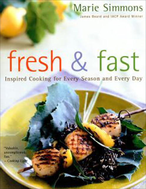 Fresh & Fast, Marie Simmons