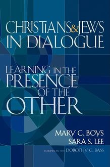 Christians & Jews in Dialogue, Sara Lee, Mary C. Boys