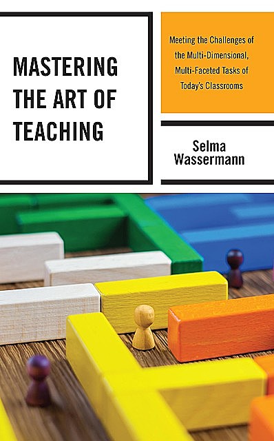 Mastering the Art of Teaching, Selma Wassermann