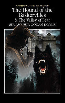 The Hound of the Baskervilles & The Valley of Fear, Arthur Conan Doyle, Keith Carabine, David Stuart Davies