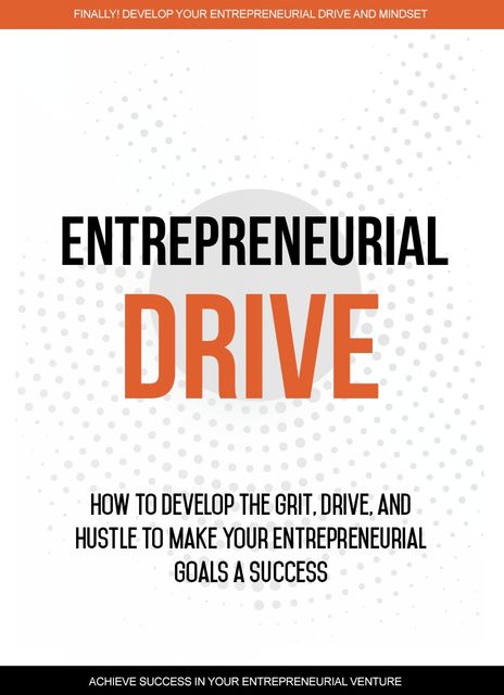 Entrepreneurial Drive, Michael C. Melvin