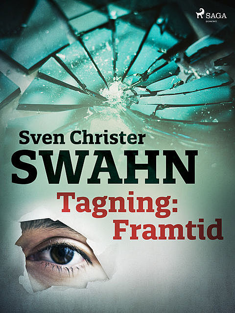 Tagning: Framtid, Sven Christer Swahn
