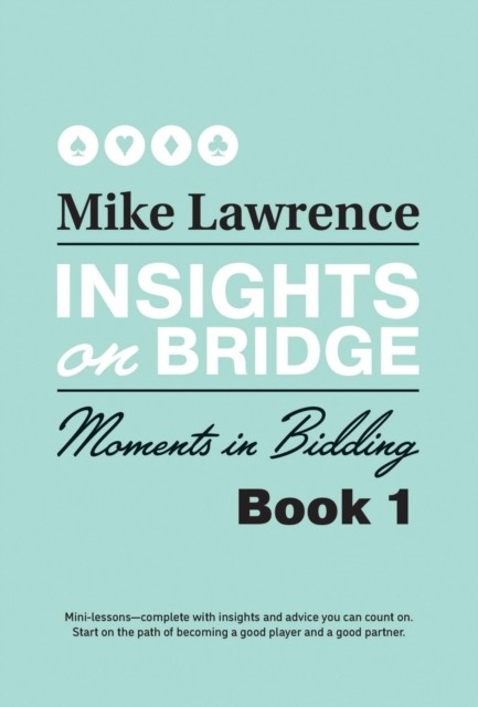 Insights on Bridge, Mike Lawrence