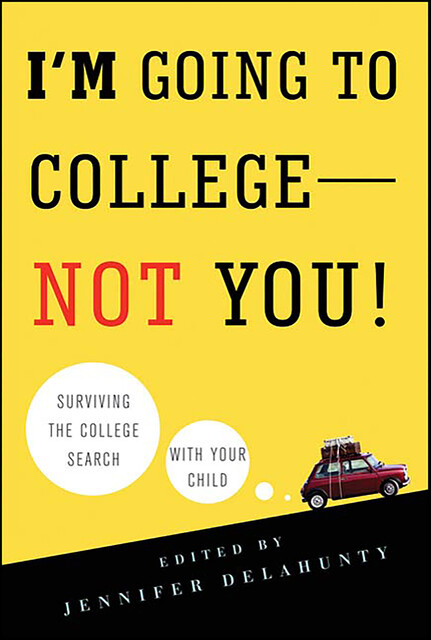 I'm Going to College—Not You, Jennifer Delahunty