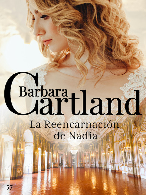 La Reencarnación de Nadia, Barbara Cartland