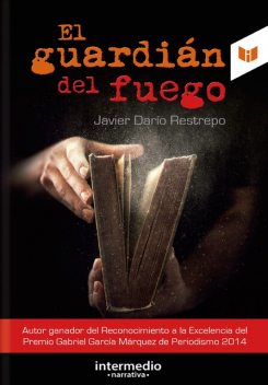 El guardián del fuego, Javier Darío Restrepo