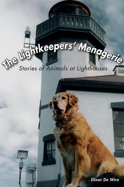 The Lightkeepers' Menagerie, Elinor De Wire