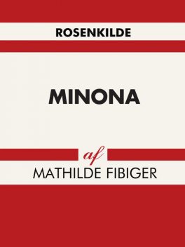 Minona, Mathilde Fibiger