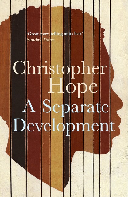 A Separate Development, Christopher Hope