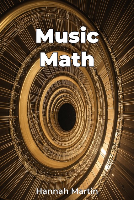 Music Math, Hannah Martin