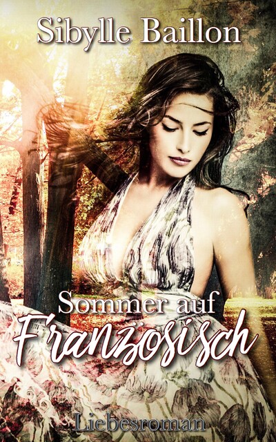 Sommer auf Französisch, Sibylle Baillon